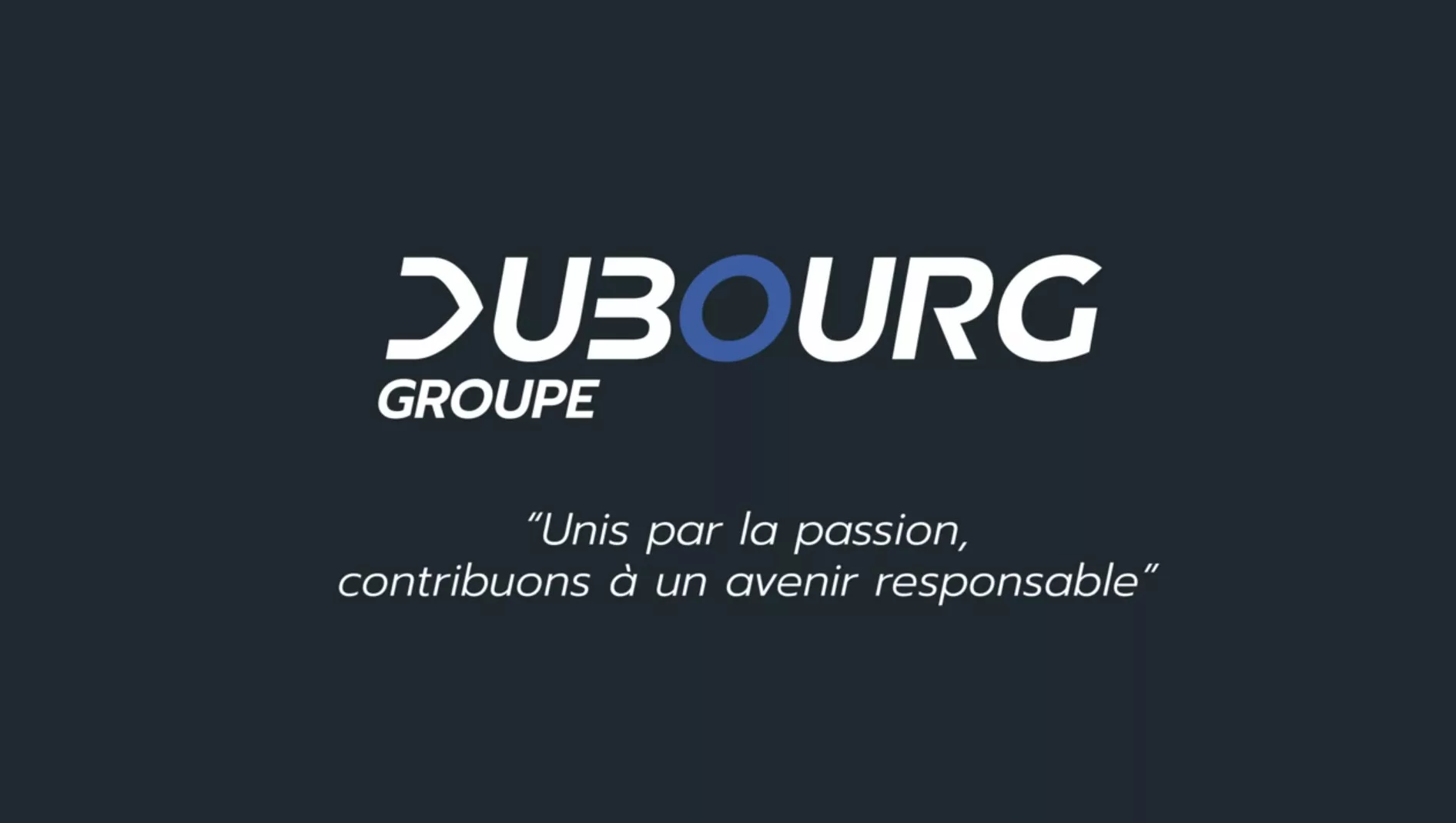 Dubourg Groupe - United by passion, we contribute to a responsible future